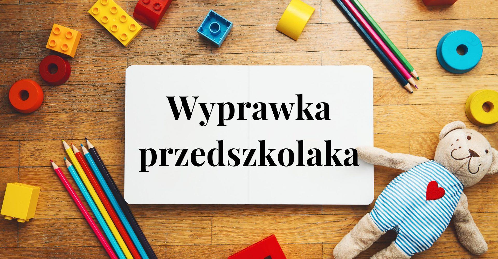 Wyprawka Przedszkolaka
